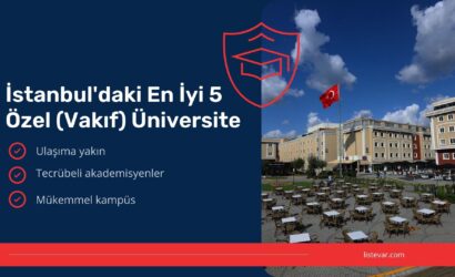 İstanbul'daki En İyi 5 Özel (Vakıf) Üniversite