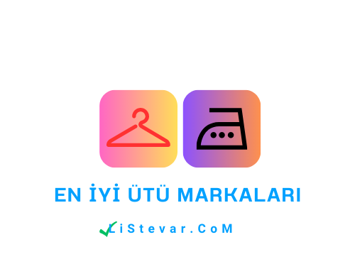 En İyi Ütü Markaları