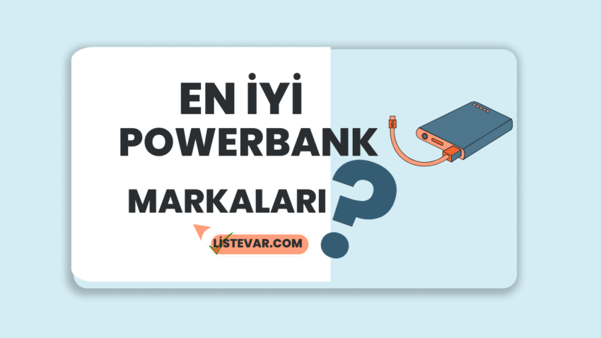 En İyi Powerbank Markaları: Şarj Cihazları Listesi