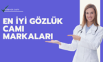 En iyi 5 Gözlük Camı Markaları