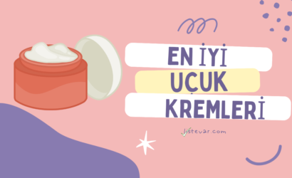 En İyi Uçuk Kremleri Uçuğu Yok Eden Mucize