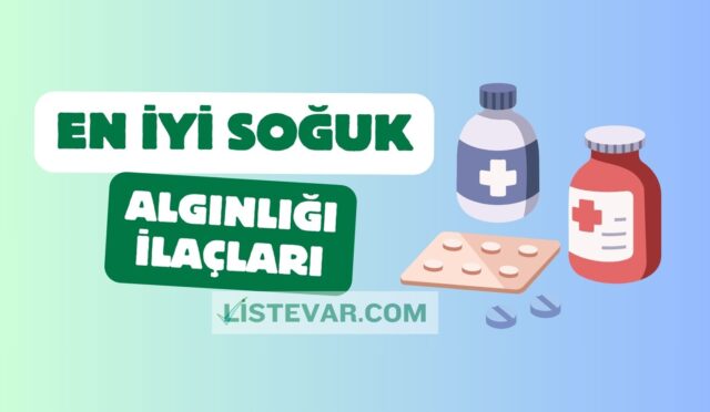 En İyi Soğuk Algınlığı İlaçları - Tavsiye - Öneri