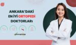 Ankara’daki En İyi Ortopedi Doktorları
