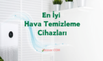 En İyi Hava Temizleme Cihazları