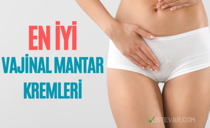 En İyi Vajinal Mantar Kremi