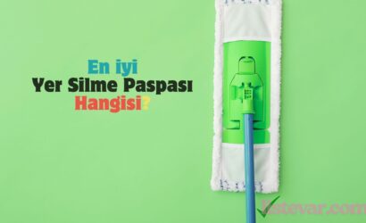 En İyi Yer Silme Paspası Hangisi